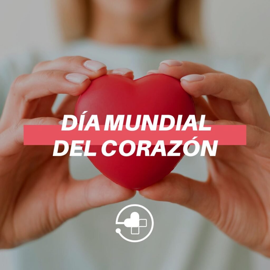 USAR tu corazón, CONOCER tu corazón 10 Dia Mundial del Corazon