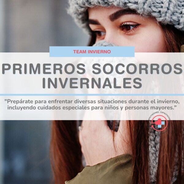 “TEAM INVIERNO”  Curso: Primeros auxilios invernales.